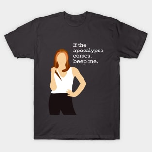 If the apocalypse comes, beep me. Buffy the Vampire Slayer inspired art T-Shirt